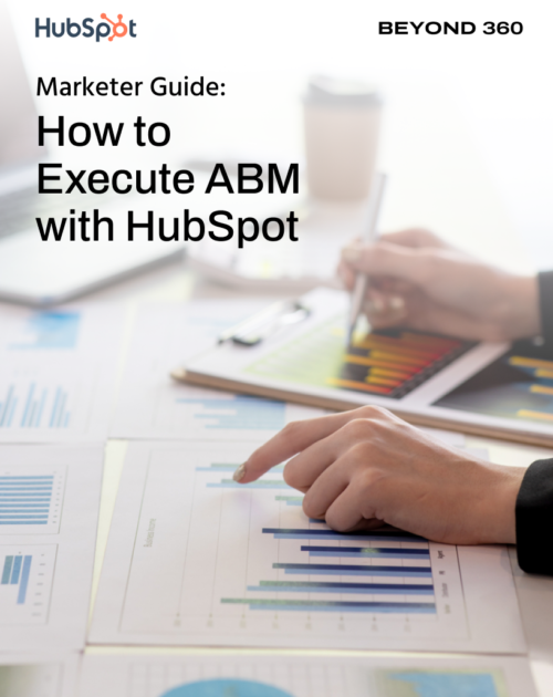 Marketer’s Guide: How to Execute ABM with HubSpot