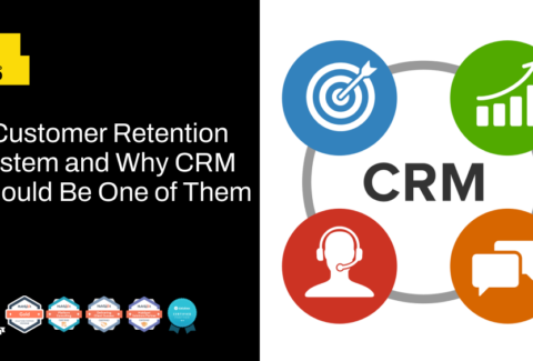5 Customer Retention Systems and Why CRM Should Be One Of Them